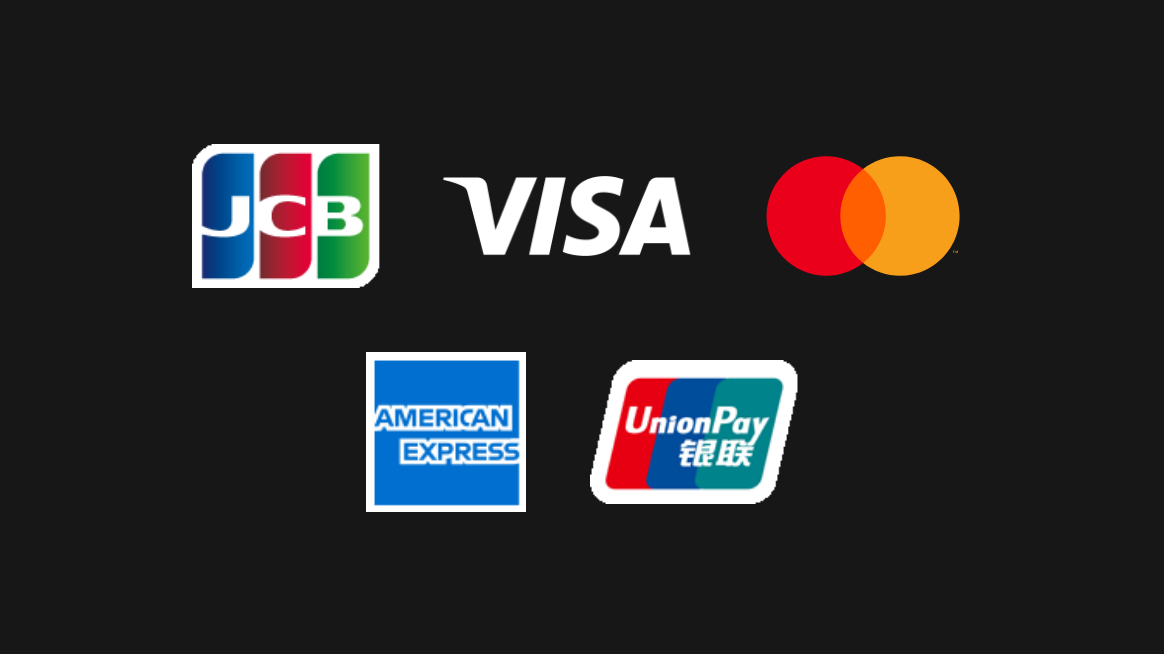 Credit Card (JCB, VISA, Mastercard, AMERICAN EXPRESS, UnionPay)
